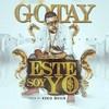 Este Soy Yo (Explicit) - Gotay 