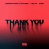 Thank You (Not So Bad) - Dimitri Vegas & Like Mike&Tiësto&Dido&W&W&Dimitri Vegas&Like Mike