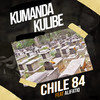 Kumanda Kulibe - Chile 84&Alifatiq