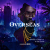 Overseas - Knvrs&Chop Lui&Kat Lincoln