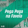 Pega Pega na Favela (Explicit) - DJ Ronaldo o Brabo&MC GW&Lira Johnny Mc