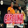 CAROLINA (Explicit) - 2Fel&Maflow