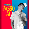 Passo Ai - Mc Miller