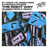 The Right Way (Rubber People Remix) - St. Croix&Jason Herd&Amanda Wilson