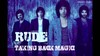 RUDE - Taking Back MAGIC! - TRONICBOX