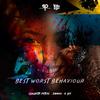Best Worst Behaviour - Claudette Peters&Zamoni&K-Lee&Shakerhd Productions