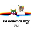 FU-I'm Going Crazy - Mains Biological