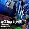 Wit Tha Funk - DJ Medmessiah&A&Fateeha