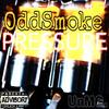 Pressure - Unrehearsed Music Group&Dsmoke&Oddball