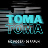 Toma Toma (Explicit) - Mc Pogba&DJ Papùh