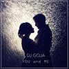 You and Me - Dj Goja