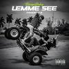 Lemme See Freestyle (Explicit) - Banga Baby