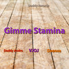 Gimme Stamina - Daddy Andre&VJOJ&Deeosa