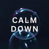 Calm Down - Nathan Dalton