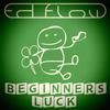 Beginners Luck - Ed Flow