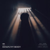 Down My Body - DAV5