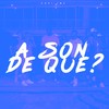 A son de que? (Explicit) - Angel Castro&Rey Preciado&El Nane&El Gordo Oficial&Boni Comedia&Que Dice Nico&J Andry