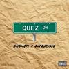 Quez Dr (feat. CEO SHAM) (Explicit) - Antauriouz&Ceo Sham