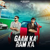 Gaam ka Ram ka - Lavi Bhati&Eshan Bhati