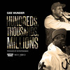 Hundreds, Thousands, Millions (Explicit) - Gee Wunder