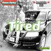 Tired (Explicit) - Mones Marley