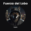 FUERZA DEL LOBO (INSTRUMENTAL) - Cyem