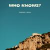 Who Knows - oblonn&Yuzostate