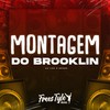 Montagem do Brooklin (Explicit) - DjLzr o Brabo&FreesTyle Sounds