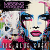 Ice Blue Eyes (Single Edit) - Missing Persons&Dale Bozzio&Adam Hamilton