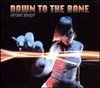 Good To Me - Down To The Bone