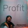 Profit - Moromo