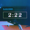 2:22 (Explicit) - Blake Fades