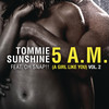 5 AM (A Girl Like You) (Egostereo Dub) - Tommie Sunshine&Oh Snap! 