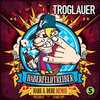 Haberfeldtreiber (Habe & Dere Remix) - Troglauer