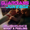 Flashdance...What A Feeling - Guardians Of The Jukebox