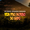 Vem pro Morro do Sapo (Explicit) - MC Pessoa&Dioguinho Hitmaker&DJ HUD