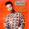 Me Enlie de Nuevo - Chicho Severino