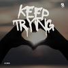 Keep Trying - DJ Dris