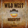 Wild west (feat. DR1CH) (Explicit) - RodgerTHT&DR1CH
