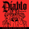 Diablo (Remix|Explicit) - Sticky M.A.&Yung Beef