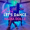 Baila Let's Dance - Nadia Dolce