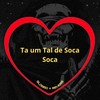 Ta um Tal de Soca Soca 1.0 (Slowed + Reverb|Explicit) - Love Fluxos&Dj Bruninho Pzs&MC Panico&DJ BRN&Dj Tití