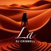 La (feat. Alisher Nazirov) - DJ Criswell&Alisher Nazirov