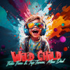 Wild Child - Fabio Fusco&Trip-Tamine&Marc Deal