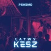 Łatwy Kesz (Explicit) - Pshemo