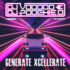 Generate Xcellerate - Dj Poochie D&DJ Voodoo