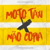Moto Táxi X Não Copia (Explicit) - DJ Cleitinho&MC MONIK DO PIX