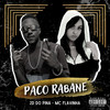 Paco Rabane (Explicit) - 2D DO PINA&Mc Flavinha