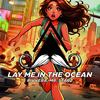Lay Me in the Ocean - Rivvera&Mr. StarZ