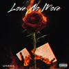 Love No More (Explicit) - Uneak